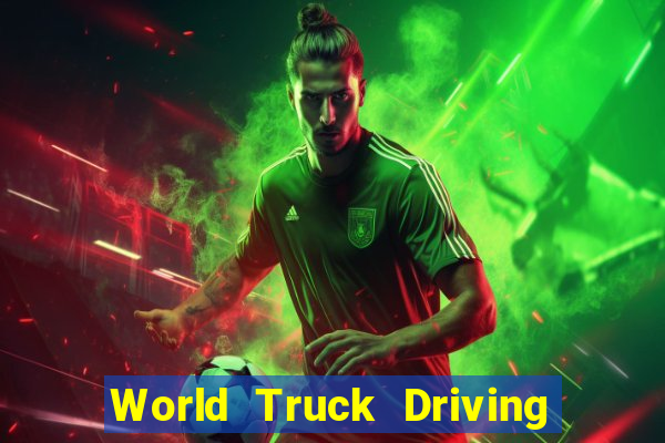 World Truck Driving Simulator Dinheiro Infinito tudo desbloqueado 2024